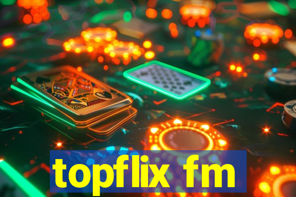 topflix fm